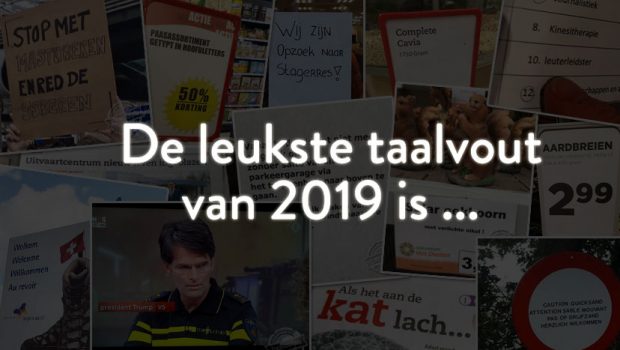 De Grote Taalvoutjes-verkiezing: dit is de taalvout van 2019!